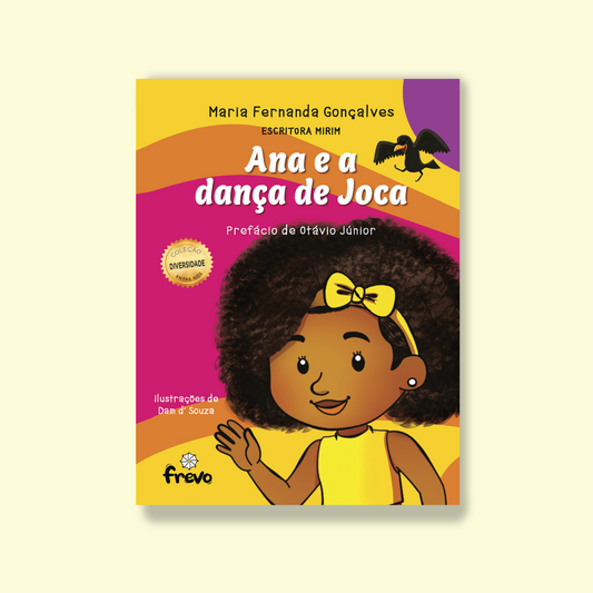 Capa do livro Ana e a dança de Joca, tem uma meninas afro-descendente com uma roupa amarela e o fundo nas cores amarela, laranja e roxo