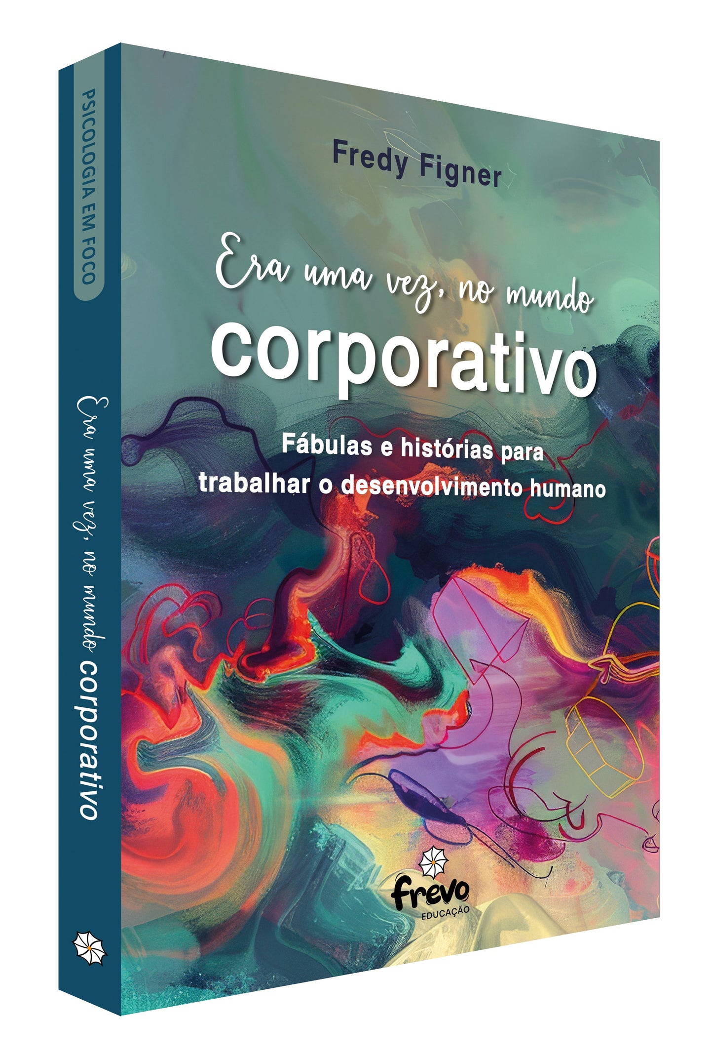 Era uma vez, no mundo Corporativo