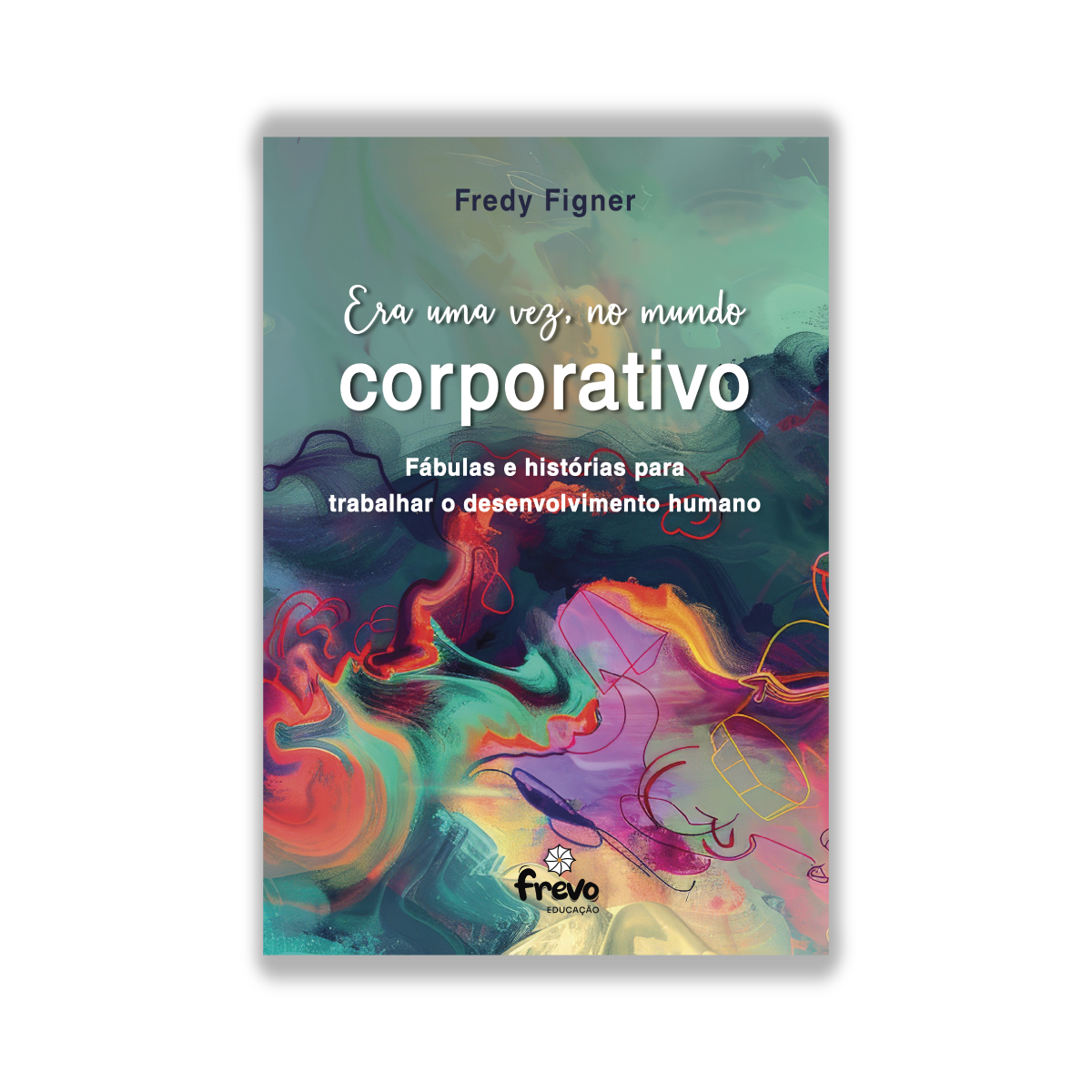 Era uma vez, no mundo Corporativo