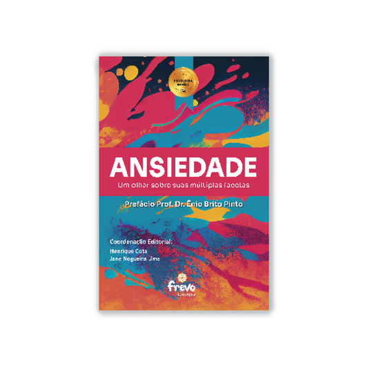 Ansiedade - um olhar sobre suas múltiplas facetas