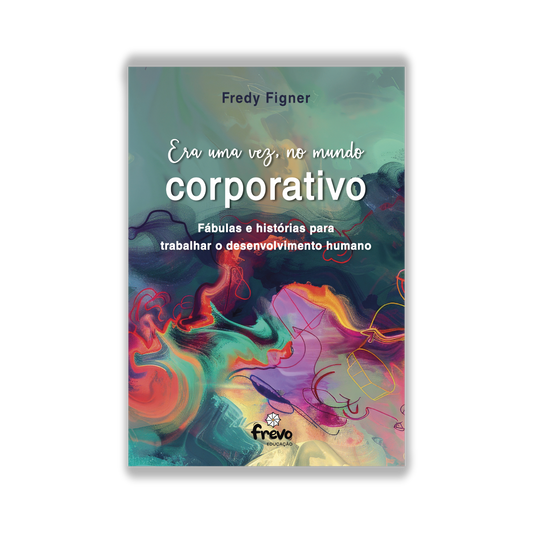Era uma vez, no mundo Corporativo