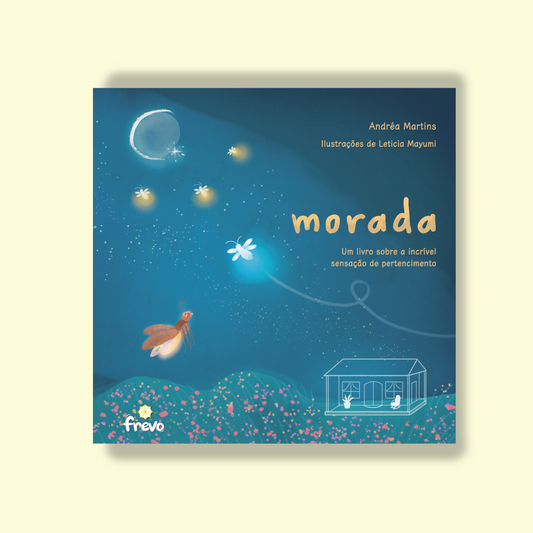 Morada - um livro sobre a incrível sensação de pertencimento